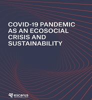 Covid-19 Pandemic as an Ecosocial Crisis and Sustainability